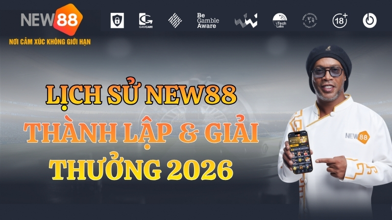 Lịch Sử NEW88 – Thành Lập & Giải Thưởng 2026 - hình ảnh - new88pg8.com